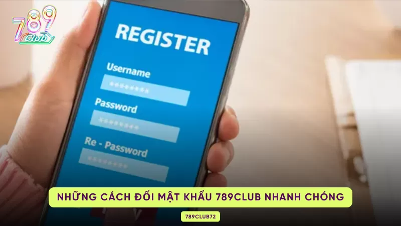 cách đổi mật khẩu 789club
