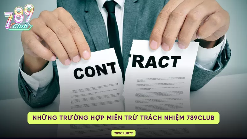các trường hợp miễn trừ trách nhiệm