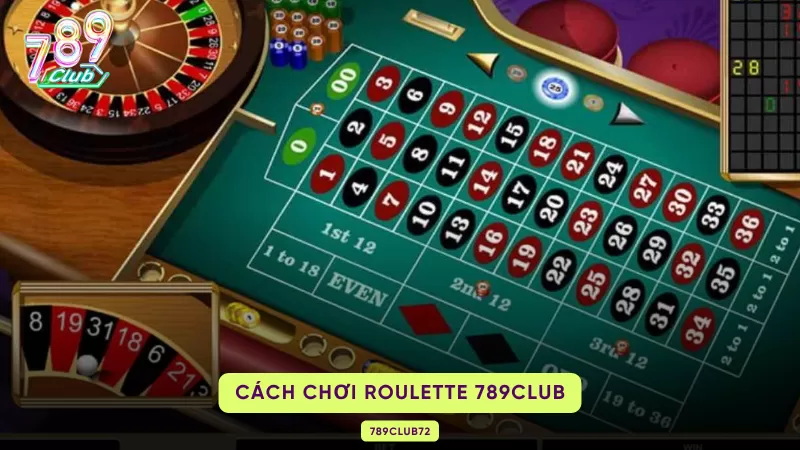 Roulette Online - Chinh Phục Siêu Phẩm Đánh Sập Cổng Game 789Club 2 cách chơi roulette